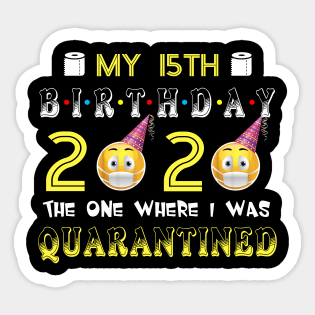 my 15 Birthday 2020 The One Where I Was Quarantined Funny Toilet Paper Sticker by Jane Sky